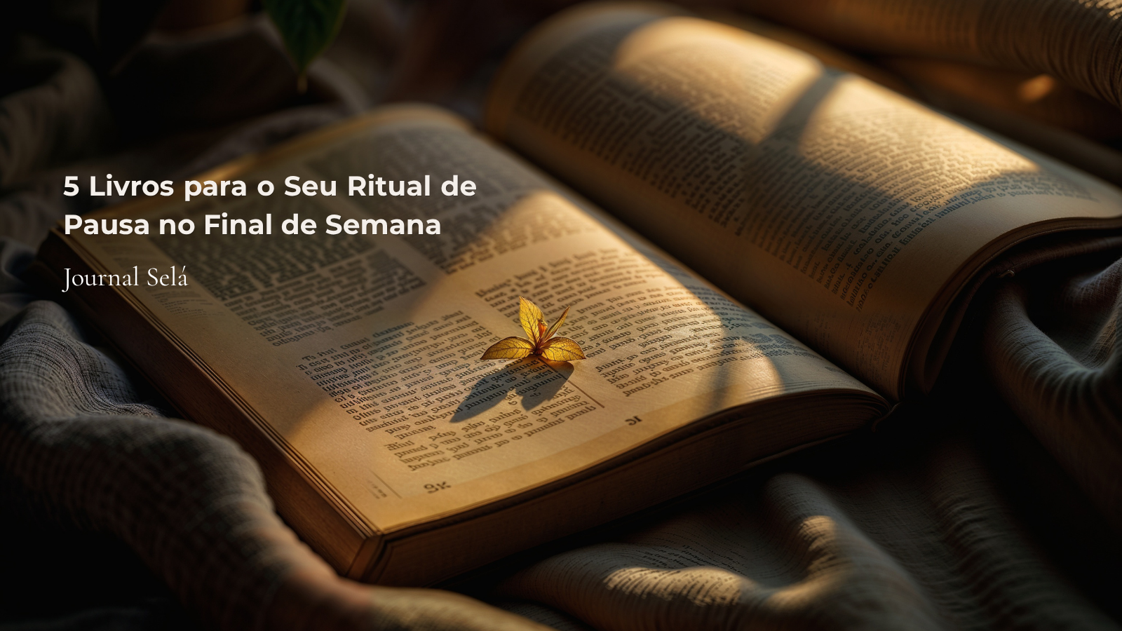 5 livros para o seu ritual de pausa no final de semana